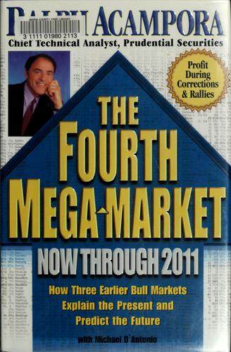 The Fourth Mega-Market, Now Through 2011