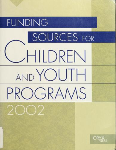 Funding Sources for Children and Youth Programs 2002