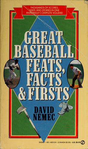 Great Baseball Feats, Facts, & Firsts