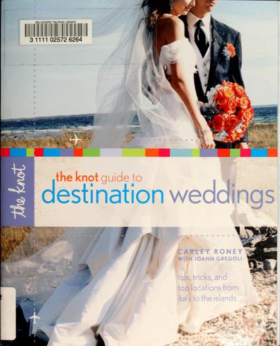 The Knot Guide to Destination Weddings