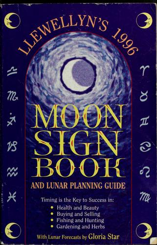 Llewellyn's 1996 Moon Sign Book & Lunar Planning Guide
