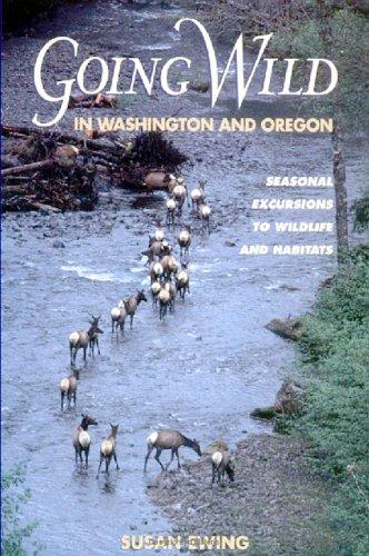 Going wild in Washington and Oregon