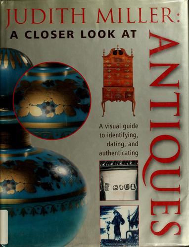 A Closer Look at Antiques