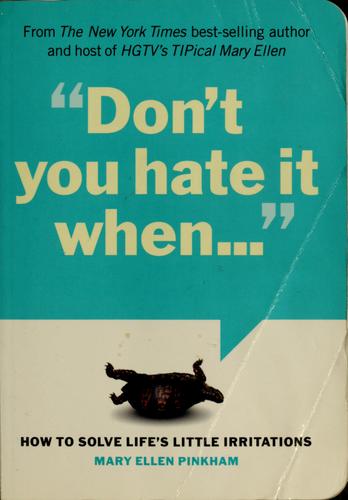 Don't You Hate It When--