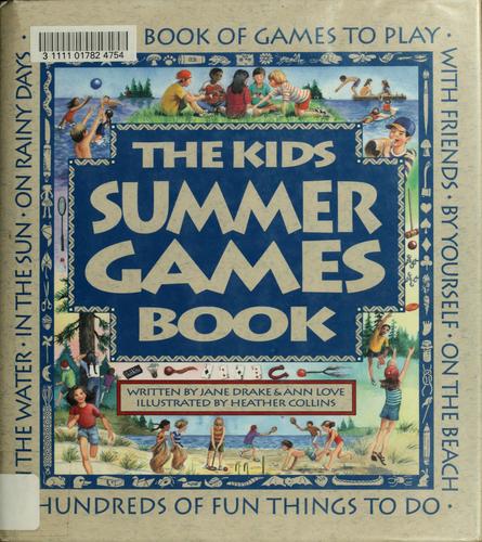 The Kids Summer Games Book