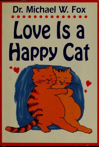Love Is a Happy Cat