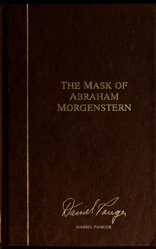 The mask of Abraham Morgenstern