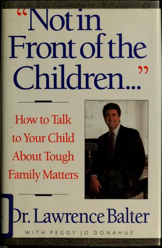 Not in front of the children--