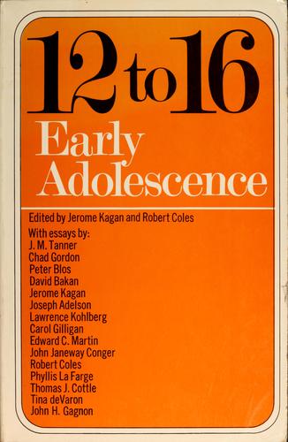 Twelve to Sixteen: Early Adolescence