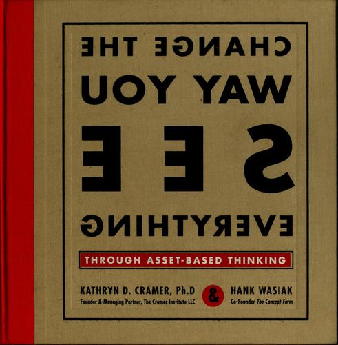 Change the way you see everything through asset-based thinking