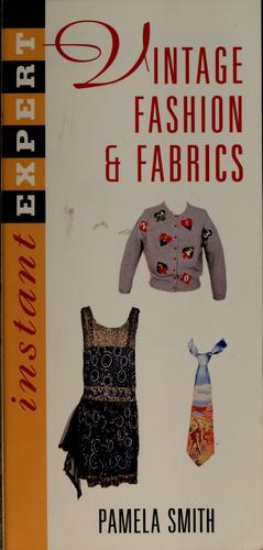Collecting Vintage Fashion & Fabrics