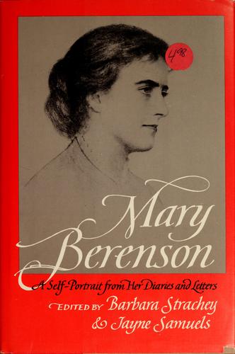 Mary Berenson: A Self-Portrait from Her Letters & Diaries
