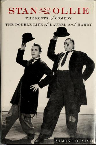 Stan and Ollie: The Roots of Comedy