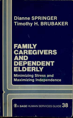 Family Caregivers and Dependent Elderly