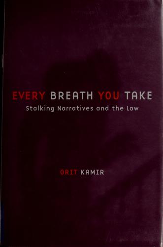 Every breath you take