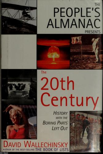 The people's almanac presents the twentieth century