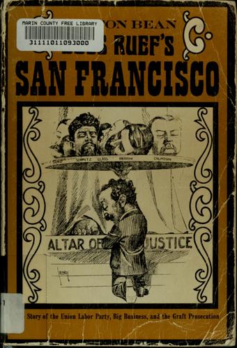 Boss Ruef's San Francisco