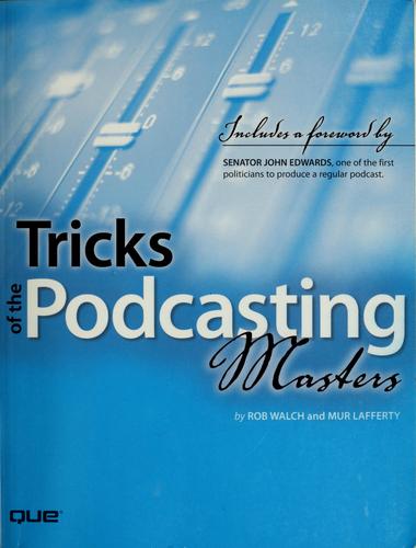 Tricks of the podcasting masters