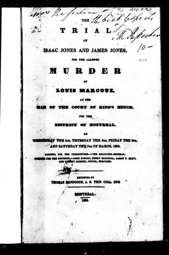 The Trial of Isaac Jones and James Jones, for the Alleged Murder of Louis Marcoux