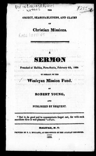 The Object, Seasonableness, and Claims of Christian Missions