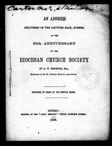An Address Delivered in the Lecture Hall, Quebec, on the 25th Anniversary of the Diocesan Church Society