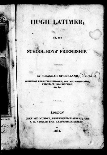 Hugh Latimer, or, The School-Boys' Friendship