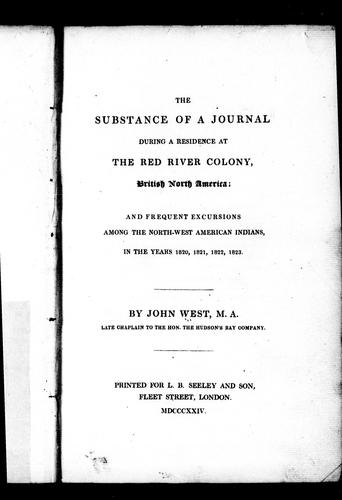 The substance of a journal during a residence at the Red River Colony, British North America