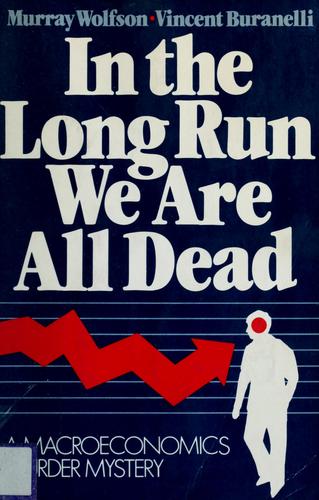 In the long run we are all dead