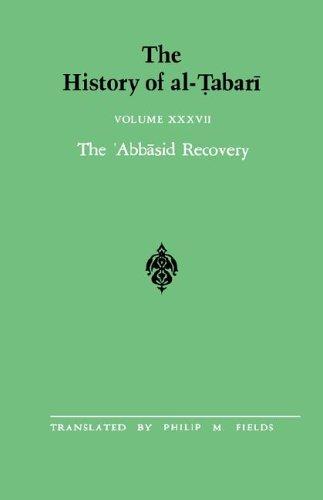 The History of al-Tabari, vol. XXXVII: The 'Abbasid Recovery