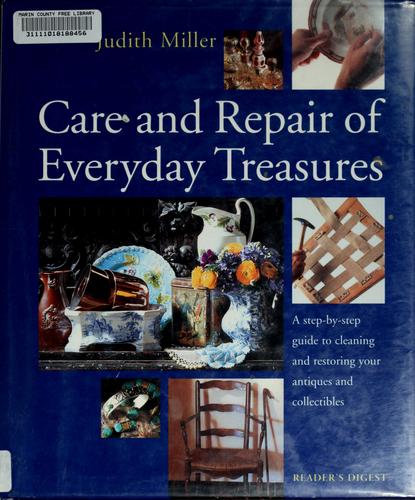 Care and Repair of Everyday Treasures