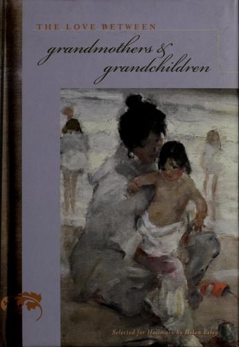 The Love Between Grandmothers and Grandchildren
