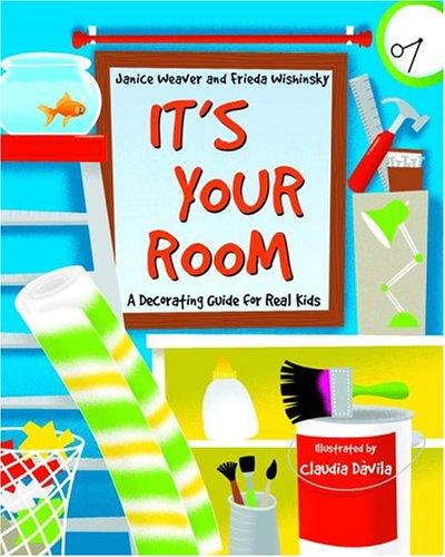 It's your room