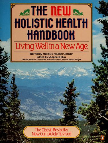 The New Holistic Health Handbook