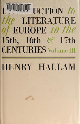 Introduction to the literature of Europe in the 15th, 16th, and 17th centuries