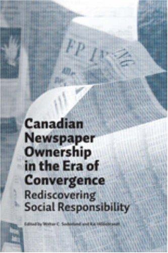 Canadian Newspaper Ownership in the Era of Convergence
