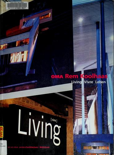 OMA Rem Koolhaas: Living, Vivre, Leben
