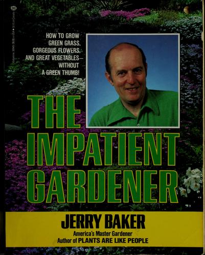 The impatient gardener
