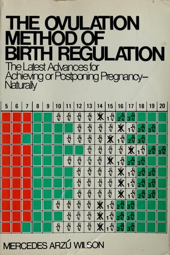 The Ovulation Method of Birth Regulation