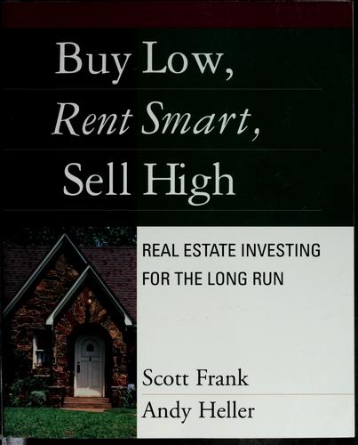 Buy Low, Rent Smart, Sell High