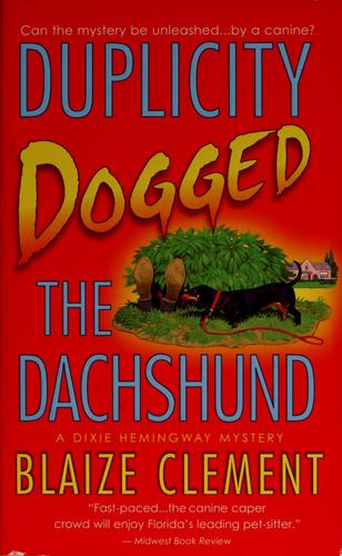 Duplicity Dogged the Dachshund