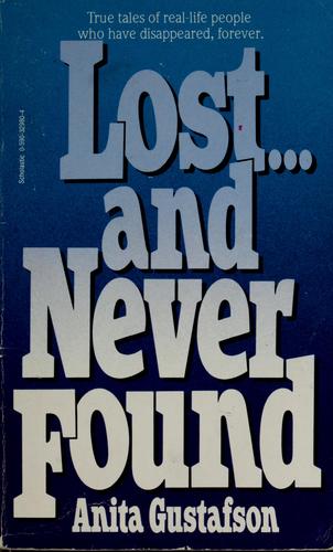 Lost-- and never found