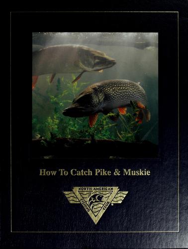 How to Catch Pike & Muskie