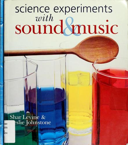 Science Experiments with Sound & Music