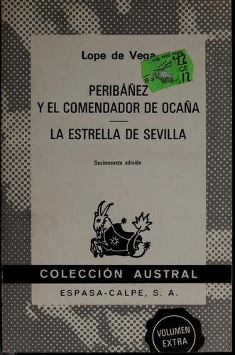 Peribáñez y el Comendador de Ocaña / La estrella de Sevilla