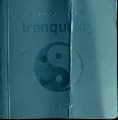 A Thousand Paths to Tranquillity