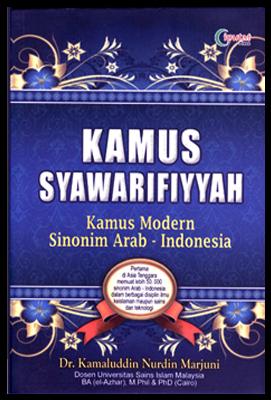 Kamus syawarifiyyah/ARABIC-INDONESIAN DICTIONARY SYNONYM