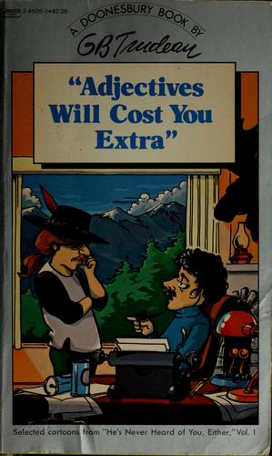 "Adjectives will cost you extra"