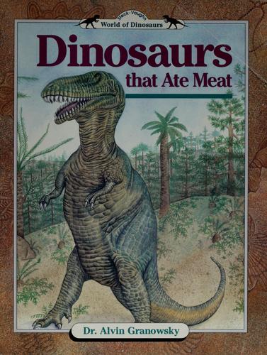 Dinosaurs That Ate Meat