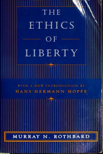 The Ethics of Liberty