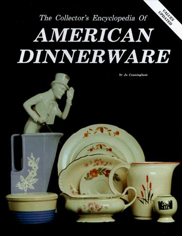 Collector's Encyclopedia Of American Dinnerware